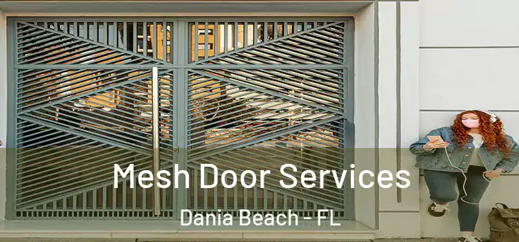 Mesh Door Services Dania Beach - FL