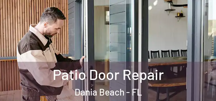 Patio Door Repair Dania Beach - FL