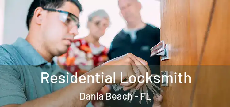 Residential Locksmith Dania Beach - FL